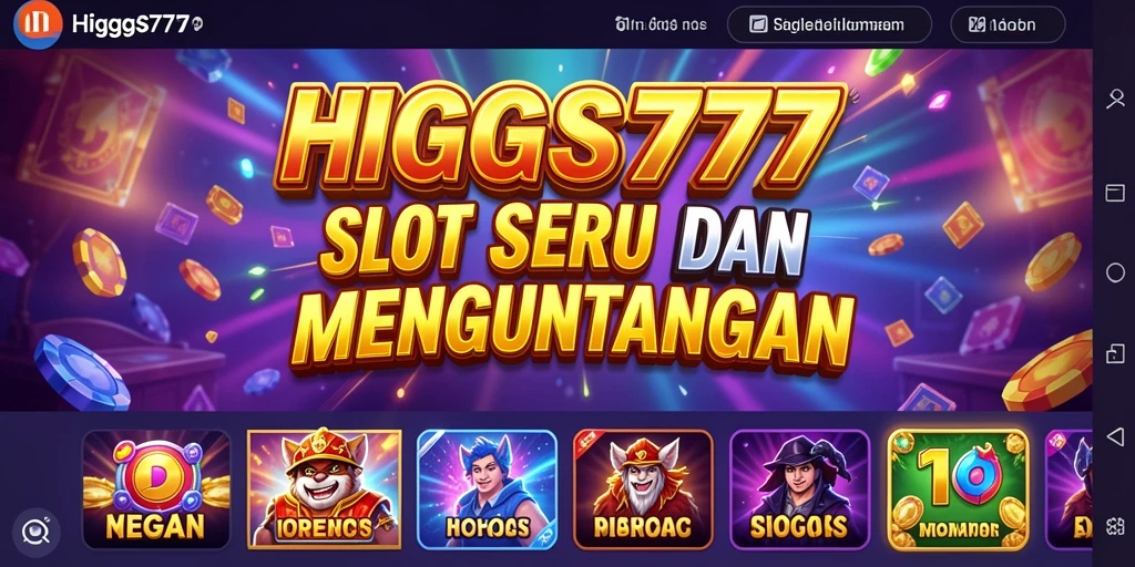 Tampilan menarik dari gameplay Slot HIGGS777 dengan berbagai tema.
